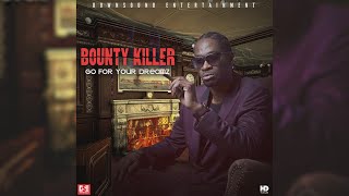 Bounty Killer - Go for Your Dreamz