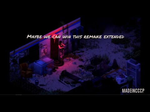 Project Zomboid - Maybe We Can Win This |REMAKE| [EXTENDED]
