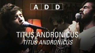 Titus Andronicus - &quot;Titus Andronicus&quot; - A-D-D