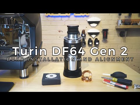 Turin DF64 Gen 2 Burr Swap and Alignment