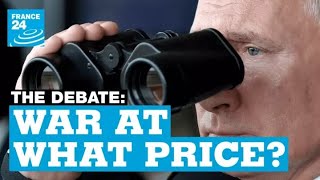 Guerra a que preço? Rússia, OTAN, pesam o custo do confronto na Ucrânia • FRANCE 24 English