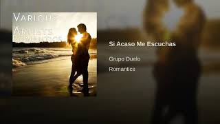 Duelo- Si Acaso Me Escuchas