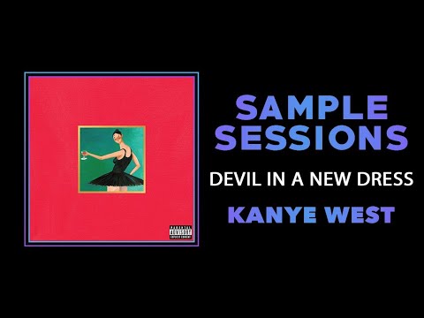 Sample Sessions - Episode 132: Devil In A New Dress - Kanye West (Feat. Rick Ross)