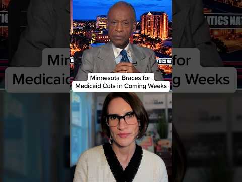 Minnesota Braces for Medicaid Cuts in Coming Weeks