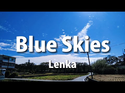 Lenka - Blue Skies (Lyrics)