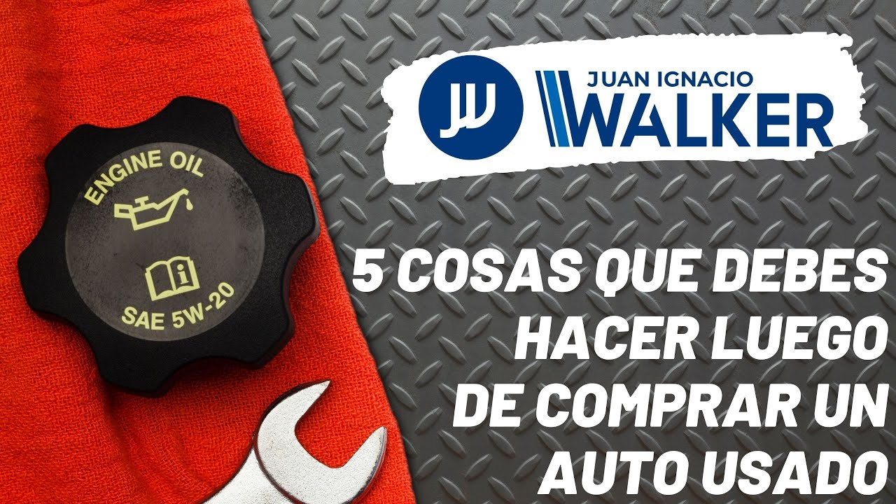 ✅✅5 cosas que DEBES revisar después de comprar un auto usado | Juan Ignacio Walker