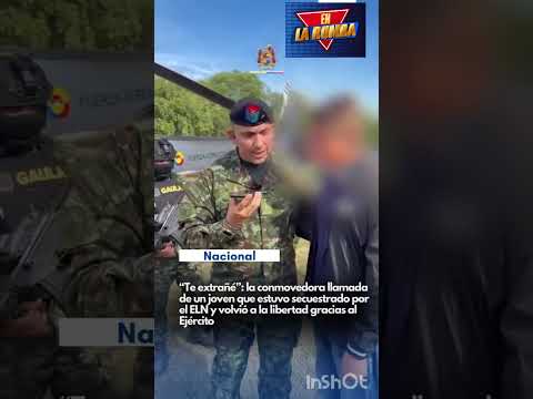 🇨🇴😭"TE EXTRAÑÉ" LA CONMOVEDORA LLAMADA DE UNO DE LOS 8 LIBERADOS QUE ESTABAN EN PODER DEL ELN