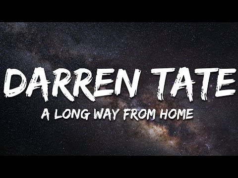 Darren Tate & Solarstone ft. Julie Scott - A Long Way From Home [Straight From DAT Mix] (Lyrics)