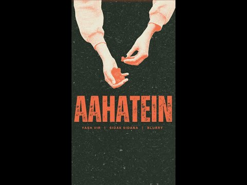 Aahatein - Cover song By Yashvir, Sidak Sidana, Blurry