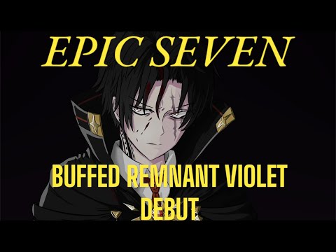 Buffed Remnant Violet Debut in Epic Seven