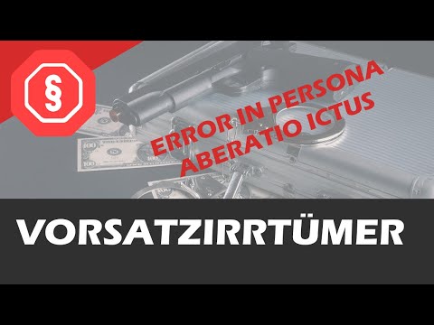Vorsatzirrümer § 16 StGB - Strafrecht AT I 07 - error in persona, aberatio ictus