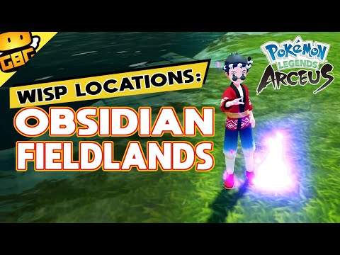 Pokémon Legends: Arceus - All Wisp Locations: Obsidian Fieldlands