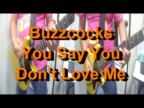 You Say You Dont Love Me - Buzzcocks