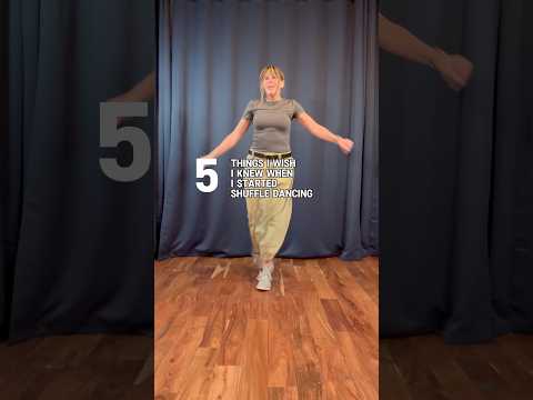 5 Things I wish I’d known when I first started shuffle dancing