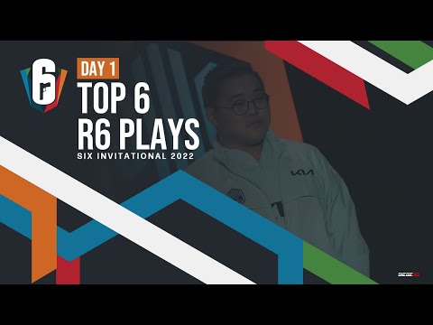 Top 6 R6 Plays: Day 1 Six Invitational 2022