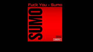 Sumo - Fuck You | (Sub Español)