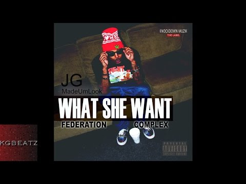 JGMadeUmLook ft. Stresmatic, Complex - What She Want [New 2015]