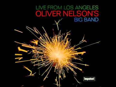 Oliver Nelson's Big Band in Los Angeles - Miss Fine