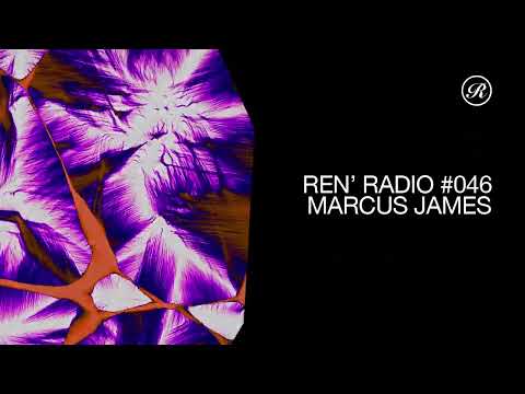 Ren' Radio #046 -  Marcus James