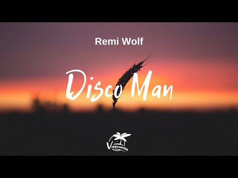 Remi Wolf - Disco Man (Lyrics)