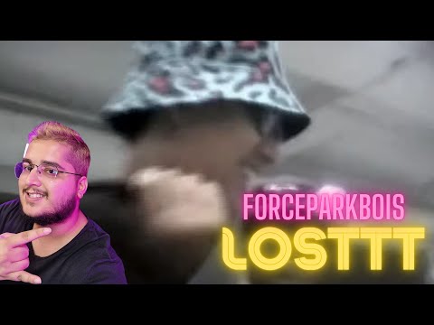 LOSTTT | REACTION | FORCEPARKBOIS