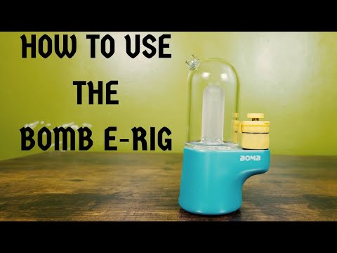 How to Use the Bomb E-Rig: A Complete Guide for Smooth Dabs 💣💨