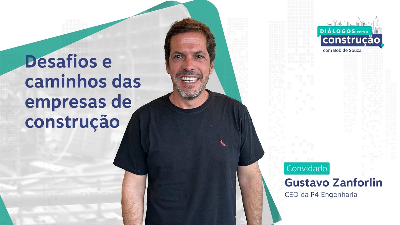 Desafios e caminhos das empresas de construção | P4 Engenharia