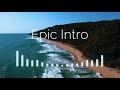SHORT EPIC INTRO NO COPYRIGHT INTRO MUSIC