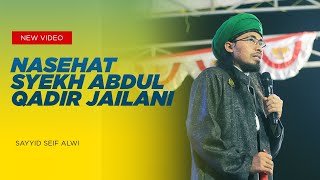 Download lagu Nasehat Syekh Abdul Qadir Jailani Sangat Tepat Untuk Keadaan Umat Sekarang..ᴴᴰ | Sayyid Seif Alwi mp3