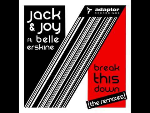 Jack   Joy ft Belle Erskine Break This Down Housellers Remix
