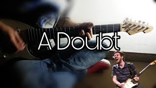A Doubt - John Frusciante guitar cover