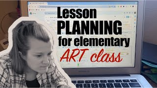 Lesson Planning for Elementary Art: Behind The Scenes