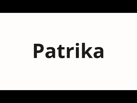 How to pronounce Patrika | Патрика (Patrick's in Russian)