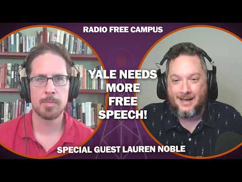 <strong><strong>Yale Needs More Free Speech! with guest Lauren Noble</strong></strong>