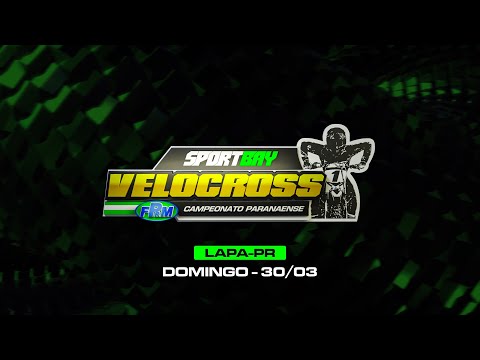 🟢 (AO VIVO) SPORTBAY CAMPEONATO PARANAENSE DE VELOCROSS- LAPA/PR- DOMINGO - 30/03