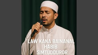 Download lagu Law Kana Bainanal Habib mp3 Download lagu Law Kana Bainanal Habib mp3