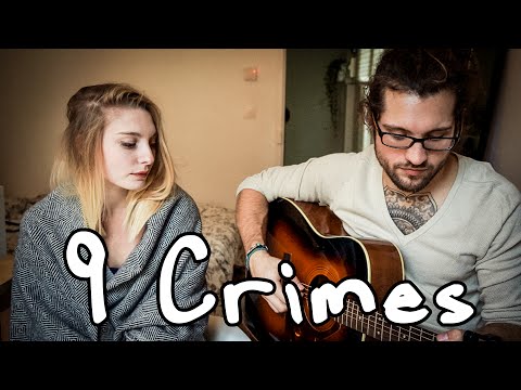 9 Crimes - Damien Rice [Cover] by Julien Mueller & Julie Fournier