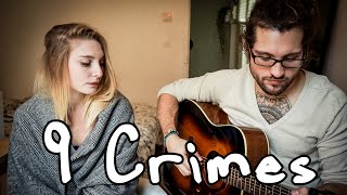 9 Crimes - Damien Rice [Cover] by Julien Mueller & Julie Fournier