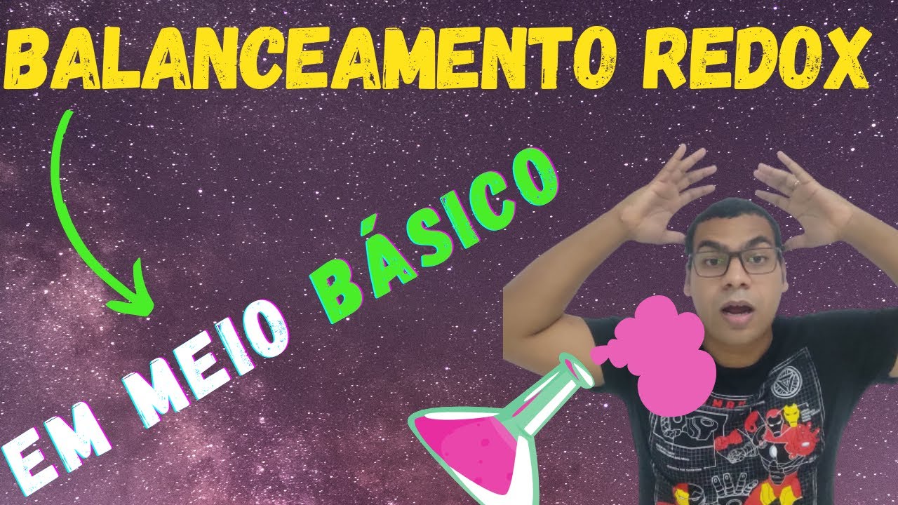 🧪 Balanceamento Redox / Balanceamento íon elétron (Meio básico) / Balanceamento em meio básico.