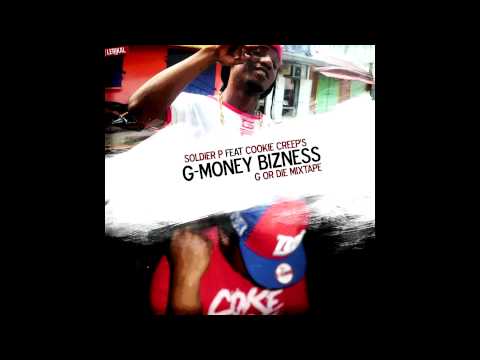 G MONEY BIZNESS - SOLDIER P x COOKIE CREEPS  ( Audio ) #FREESTYLE