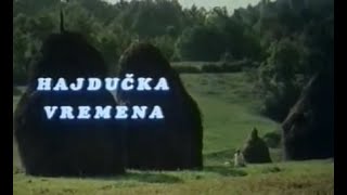 Hajdučka vremena Domači igrani film