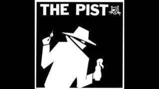 The Pist - Fuk Shit Up