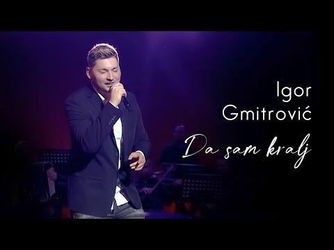 Igor Gmitrović & orkestar Borka Radivojevića - Da sam kralj