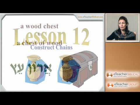 Learn Biblical Hebrew - lesson 12 - Construct Chains | by eTeacherBiblical.com