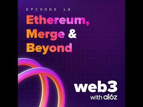 ep 12 – Ethereum, Merge and Beyond
