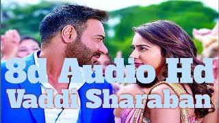 De De Pyaar De | Vaddi Sharaban | Ajay Devgn, Rakul, Tabu | Sunidhi, Navraj | Vipin Patwa | Kumaar