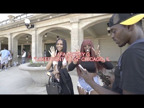 Lafa Mickey G "Chicago LakeFront Vlog"