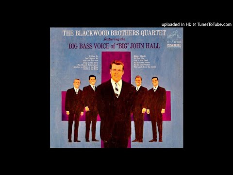 Feat. The Big Bass Voice Of "Big" John Hall LP - The Blackwood Brothers Quartet (1967) [Full Album]