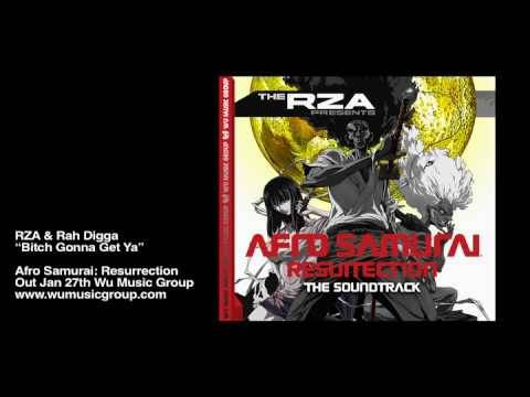RZA & Rah Digga - Bitch Gonna Get Ya