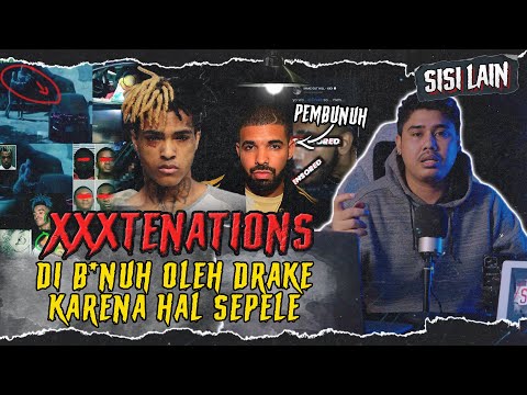 KONSPIRASI XXXTENTACION DI B*NUH OLEH DRAKE